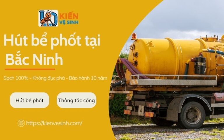 Dịch vụ hút bể phốt tại Bắc Ninh