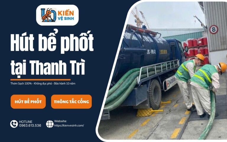 Dịch vụ hút bể phốt tại Thanh Trì