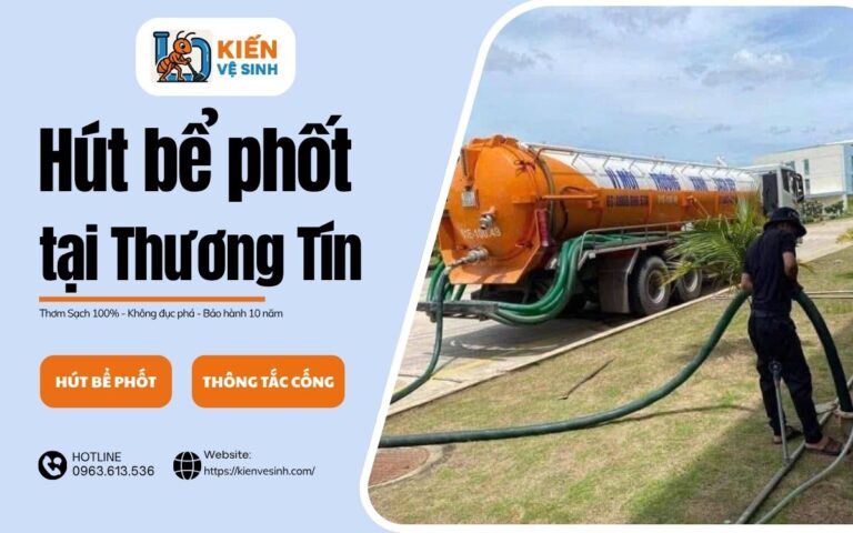 Hút bể phốt tại Thường Tín giá rẻ 250k/xe, hút sạch đáy 100% HOTLINE: 0963.613.536 7 Dịch vụ hút bể phốt tại Thường Tín