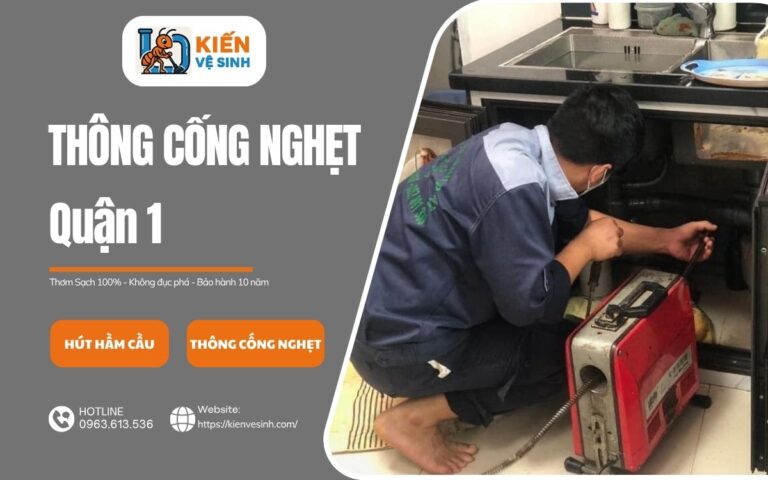 Thông cống nghẹt Quận 1 giá rẻ - trọn gói từ 50k, sạch 100%, bảo hành 5 năm 9 Dịch vụ thông cống nghẹt Quận 1 của Kiến Vệ Sinh