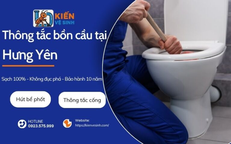 Dịch vụ thông tắc bồn cầu tại Hưng Yên