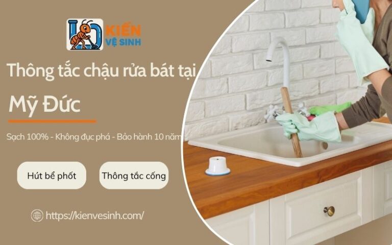 Dịch vụ thông tắc chậu rửa bát tại Mỹ Đức