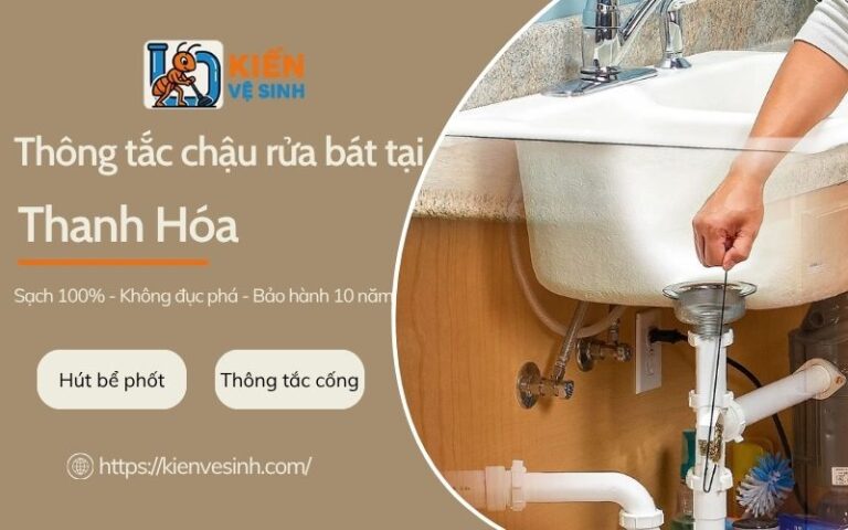 Thông tắc chậu rửa bát tại Thanh Hóa giá rẻ trọn gói, sạch triệt để 100% 7 Dịch vụ thông tắc chậu rửa bát tại Thanh Hóa