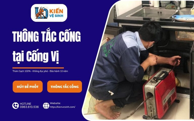 Dịch vụ thông tắc cống tại Cống Vị của Kiến Vệ Sinh