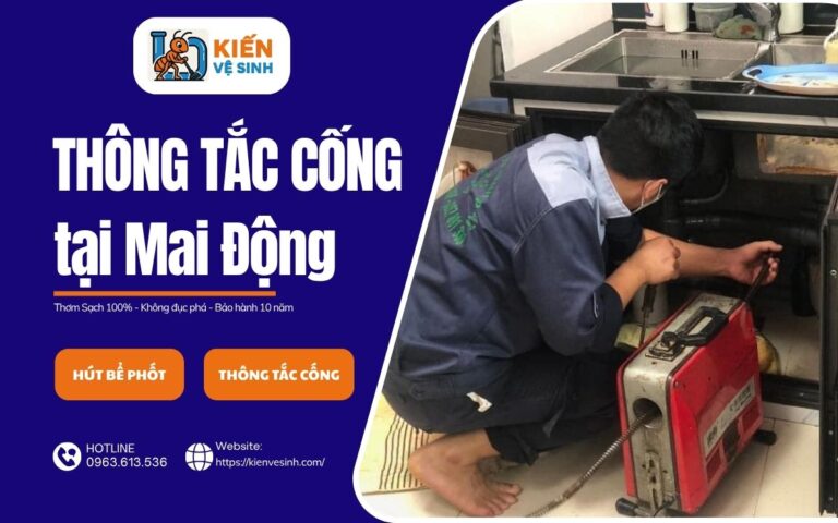 Thông Tắc Cống Tại Mai Động Giá Trọn Gói 150k, Có Hóa Đơn LH: 0963.613.536 6 Dịch vụ thông tắc cống tại Mai Động của Kiến Vệ Sinh